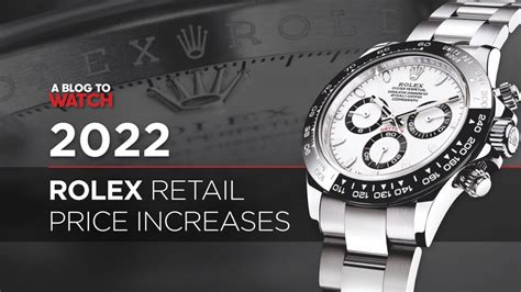 pub rolex 2022|2022 rolex price increase.